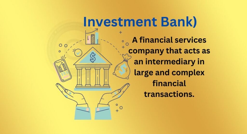 Investment Bank