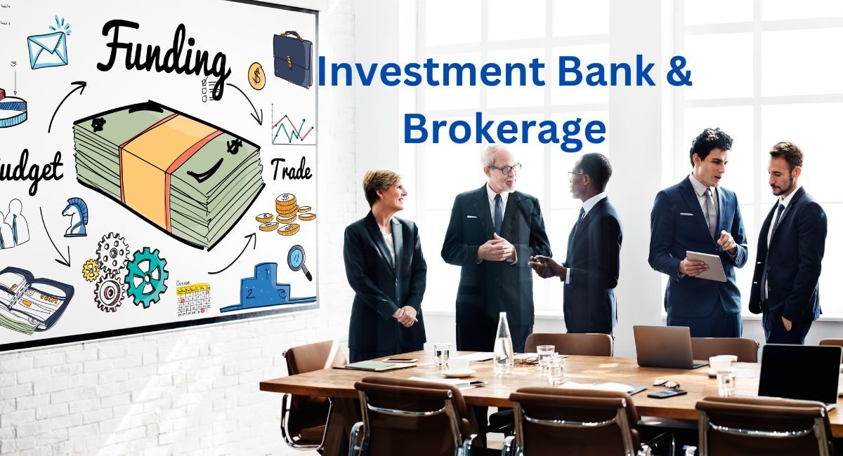 What is the difference between an investment bank and a brokerage?